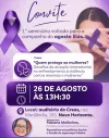 Seminário do Agosto Lilás debaterá proteção de mulheres contra a violência em Jaguaré